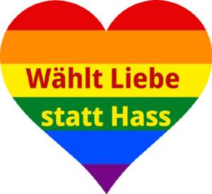 Wählt Liebe statt Hass!